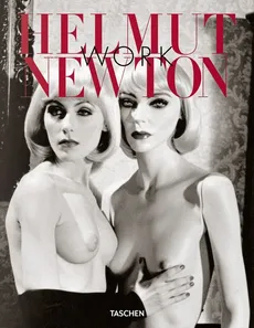 Helmut Newton. Work.