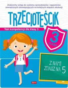 Trzecioteścik Test kompetencji dla klasy 3 - Katarzyna Zioła-Zemczak