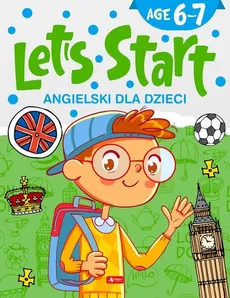 Angielski dla dzieci Let’s Start! Age 6-7 - Outlet