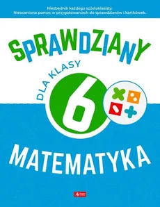 Sprawdziany dla klasy 6 Matematyka - Outlet - Halina Juraszczyk, Renata Morawiec