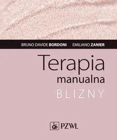Terapia manualna Blizny - Bordoni Bruno Davide, Emiliano Zanier