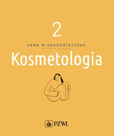 Kosmetologia Tom 2 - Anna Kołodziejczak