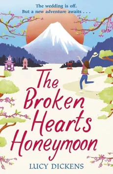 The Broken Hearts Honeymoon - Lucy Dickens