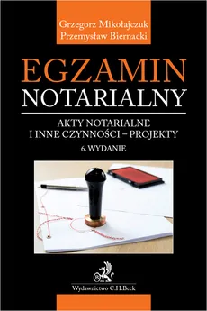 Egzamin notarialny 2020. Akty notarialne i inne czynności - projekty