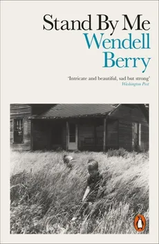 Stand By Me - Wendell Berry