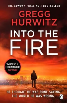 Into the Fire - Gregg Hurwitz