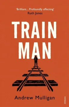 Train Man - Outlet - Andrew Mulligan