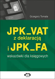 JPK_VAT z deklaracją i JPK_FA - Grzegorz Tomala