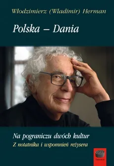 Polska-Dania Na pograniczu dwóch kultur - Włodzimierz Herman