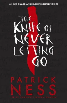 Chaos Walking 1 The Knife of Never Letting Go - Patrick Ness