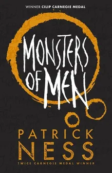 Chaos Walking 3 Monsters of Men Anniversary edition - Patrick Ness