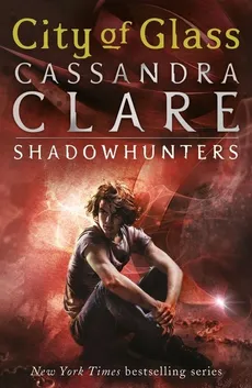 The Mortal Instruments 3 City of Glass - Outlet - Cassandra Clare