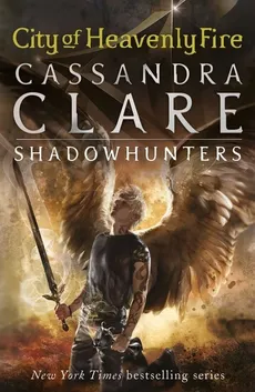 The Mortal Instruments 6 City of Heavenly Fire - Cassandra Clare