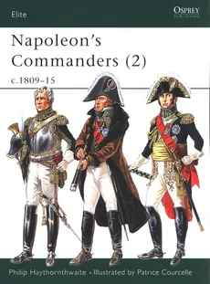 Napoleon's Commanders (2) - Philip Haythornthwaite