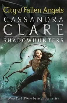 The Mortal Instruments 4 City of Fallen Angels - Cassandra Clare