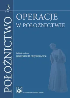 Położnictwo Tom 3 - Bręborowicz Grzegorz H., Ryszard Poręba