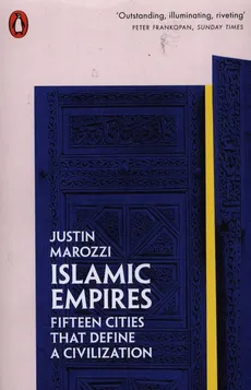 Islamic Empires - Justin Marozzi