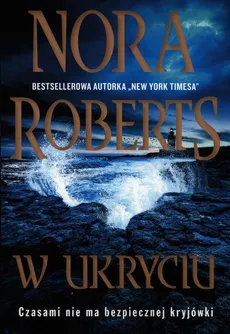 W ukryciu - Nora Roberts