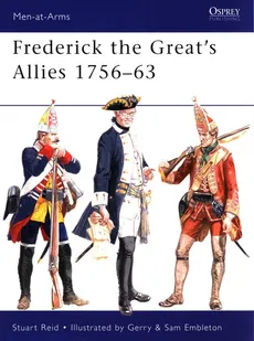 Frederick the Great’s Allies 1756-63 - Stuart Reid