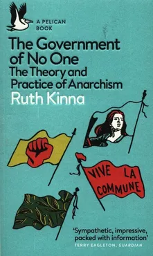 The Government of No One - Ruth Kinna