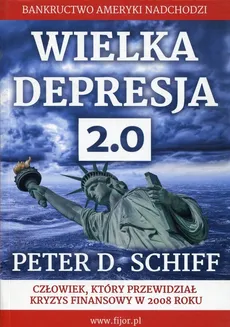 Wielka  Drepresja 2.0 - Outlet - Schiff Peter D.