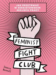 Feminist Fight Club - Outlet - Jessica Bennett