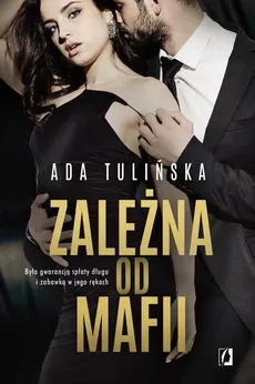 Zależna od mafii - Ada Tulińska