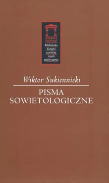 Pisma sowietologiczne - Wiktor Sukiennicki