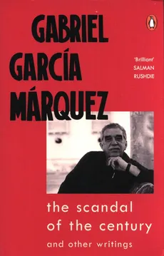 The Scandal of the Century - Outlet - Marquez Gabriel Garcia