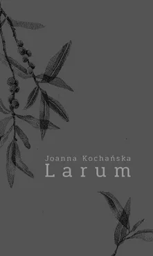 Larum - Joanna Kochańska