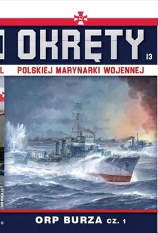 Okręty Polskiej Marynarki Wojennej Tom 13