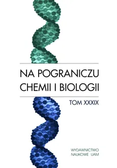 Na pograniczu chemii i biologii Tom 39 - Outlet