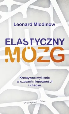 Elastyczny mózg - Outlet - Leonard Mlodinow