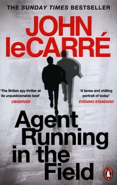 Agent Running in the Field - John Le Carre