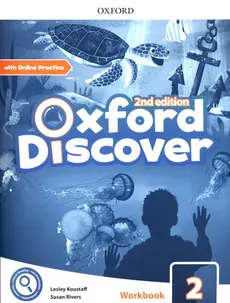 Oxford Discover 2 Workbook with Online Practice - Lesley Koustaff, Susan Rivers