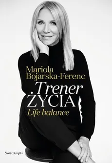 Trener życia - Outlet - Mariola Bojarska-Ferenc