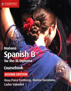 Manana Spanish fot the IB Diploma Coursebook - Contreras Rosa Parra, Marina Duranona, Carlos Valentini