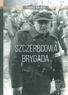Szczerbcowa brygada - Outlet - Tomasz Balbus