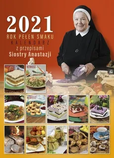 Kalendarz 2021 Rok pełen smaku - Anastazja Pustelnik
