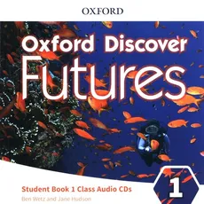 Oxford Discover Futures 1 Class Audio CDs - Jane Hudson, Ben Wetz