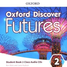 Oxford Discover Futures 2 Class Audio CDs - Jane Hudson, Ben Wetz