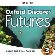 Oxford Discover Futures 3 Class Audio CDs - Jayne Wildman