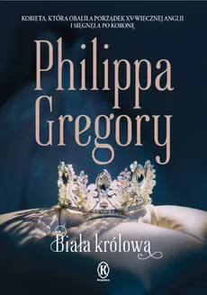 Biała królowa - Outlet - Philippa Gregory