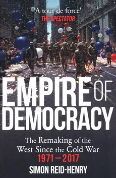 Empire of Democracy - Simon Reid-Henry