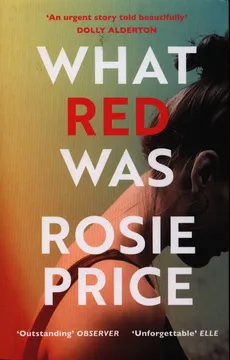 What Red Was - Rosie Price