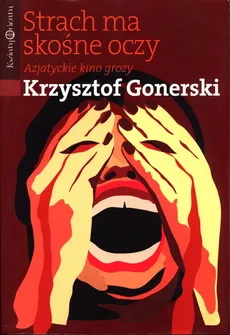 Strach ma skośne oczy - Krzysztof Gonerski