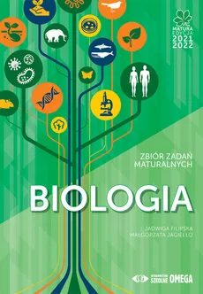Biologia Matura 2021/22 Zbiór zdań maturalnych - Outlet - Jadwiga Filipska, Małgorzata Jagiełło