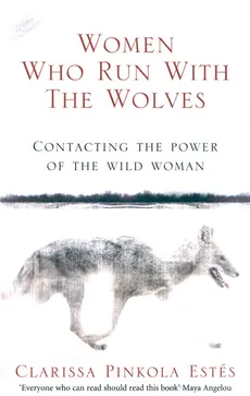Women Who Run With The Wolves - Outlet - Estes Clarissa Pinkola