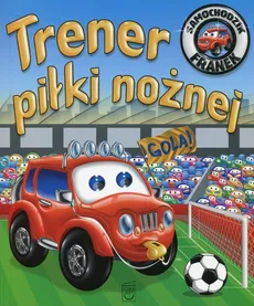Samochodzik Franek Trener piłki nożnej - Outlet
