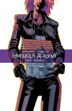 Umbrella Academy tom 3: Hotel Niepamięć - Gerard Way
